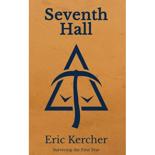 Seventh Hall: Surviving the First Year - Paperback