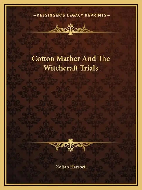 Cotton Mather and the Witchcraft Trials - Paperback