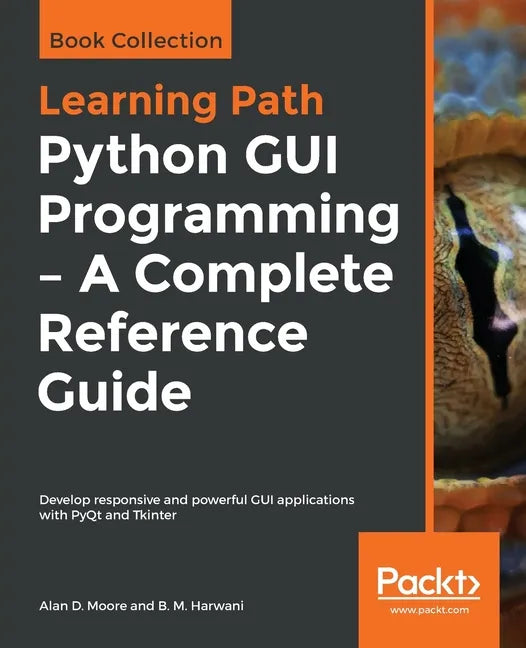 Python GUI Programming - A Complete Reference Guide - Paperback