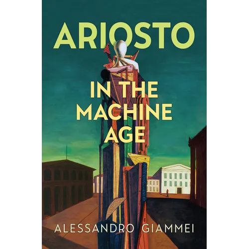 Ariosto in the Machine Age - Hardcover