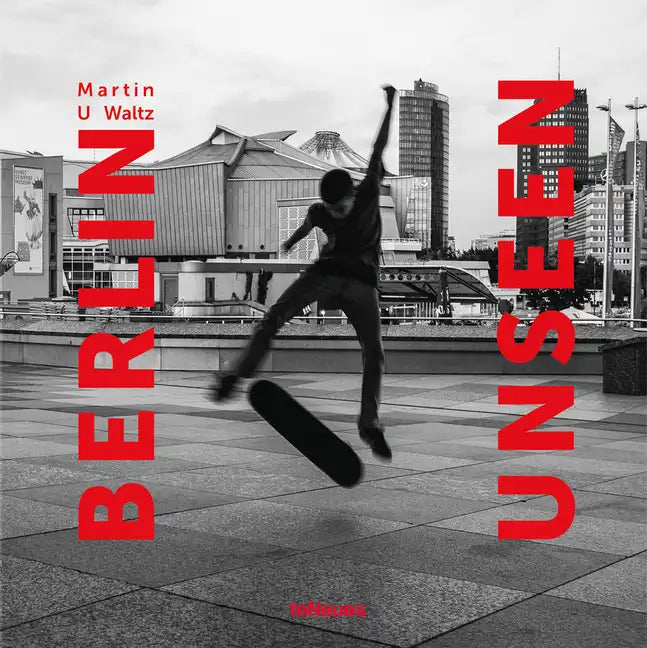 Berlin Unseen - Hardcover