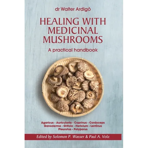 Healing with Medicinal Mushrooms. A practical handbook - Paperback