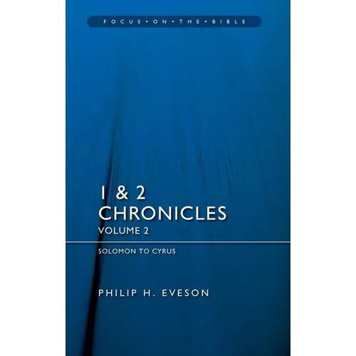 1 & 2 Chronicles Vol 2: Solomon to Cyrus - Paperback