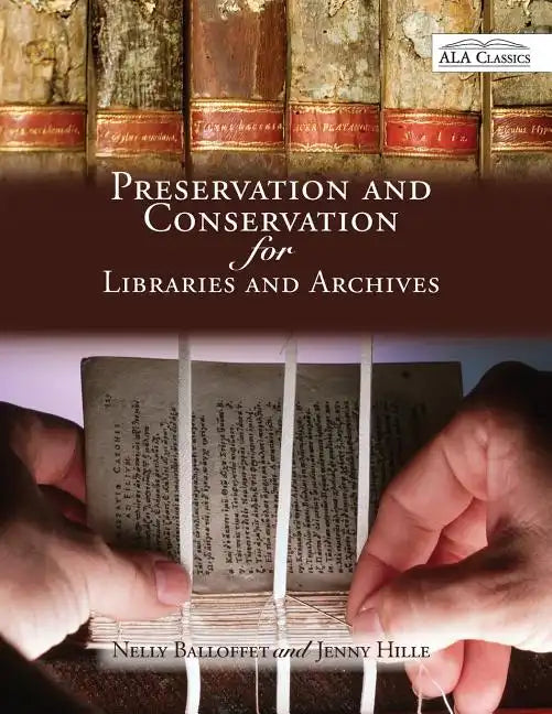 Preservation and Conservation for Libraries and Archives: Reissued - Paperback