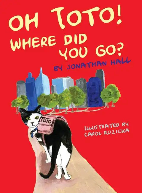 Oh Toto, Where Did You Go? - Hardcover