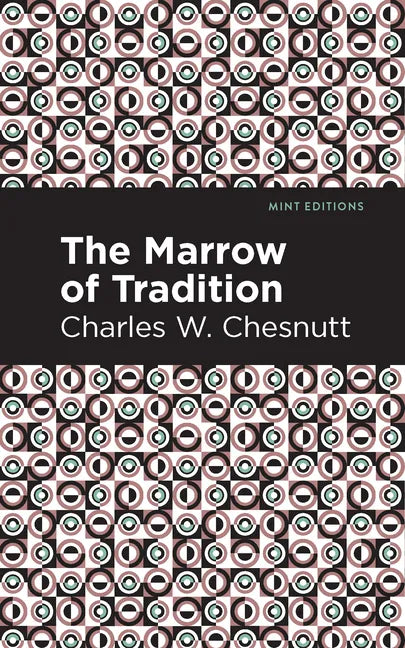 The Marrow of Tradition - Hardcover