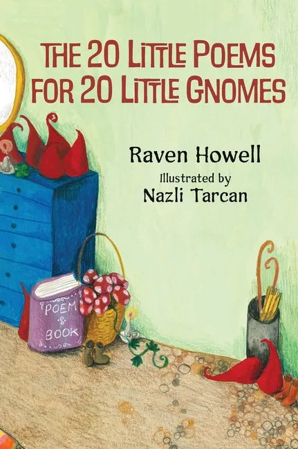 The 20 Little Poems for 20 Little Gnomes - Hardcover