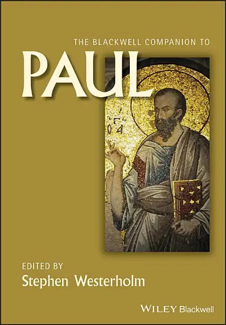 The Blackwell Companion to Paul - Paperback