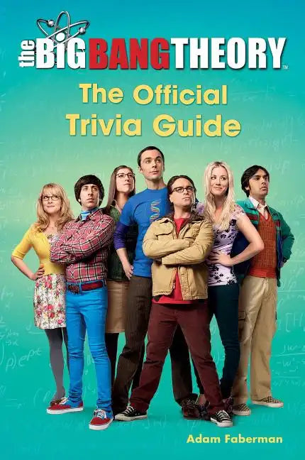 The Big Bang Theory: The Official Trivia Guide - Paperback