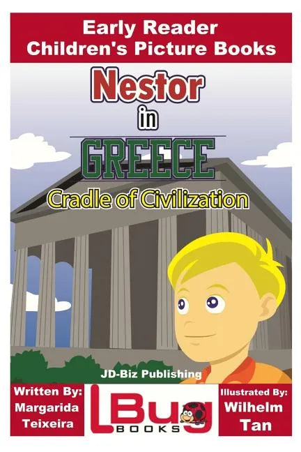 Nestor in Greece - Cradle of Civilization - Early Reader - Children's Picture Books - Paperback