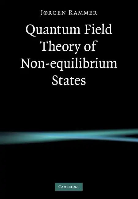Quantum Field Theory of Non-Equilibrium States - Paperback