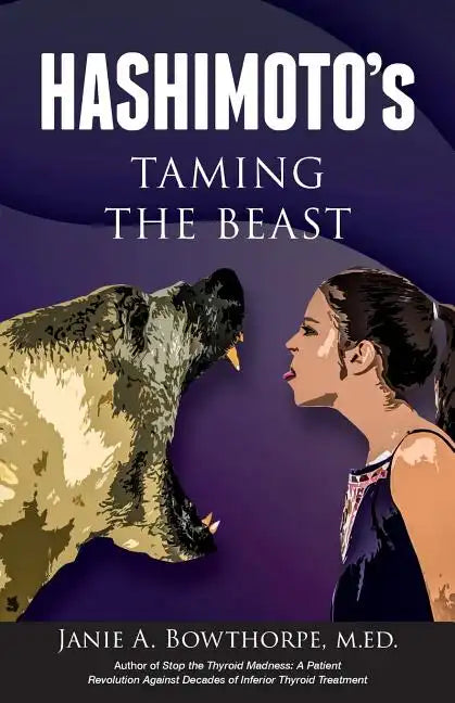 Hashimoto's: Taming the Beast - Paperback