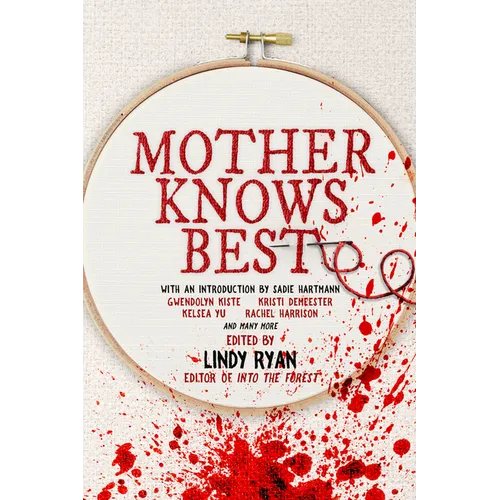 Mother Knows Best: Tales of Homemade Horror - Paperback
