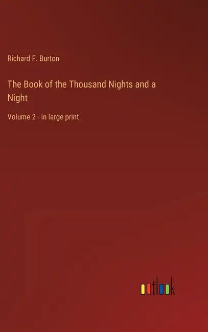 The Book of the Thousand Nights and a Night: Volume 2 - in large print - Hardcover
