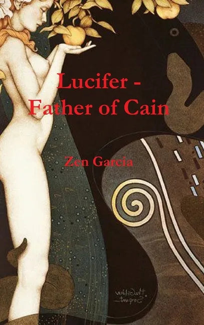 Lucifer - Father of Cain - Hardcover