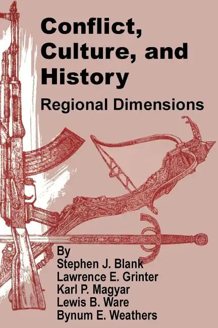 Conflict, Culture, and History: Regional Dimensions - Paperback