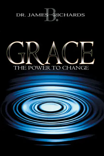 Grace: The Power to Change - Paperback