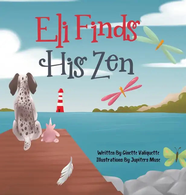 Eli Finds His Zen - Hardcover