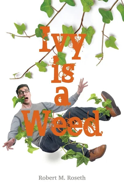 Ivy is a Weed - Paperback