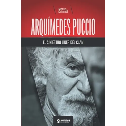 Arquímedes Puccio, el siniestro líder del clan - Paperback