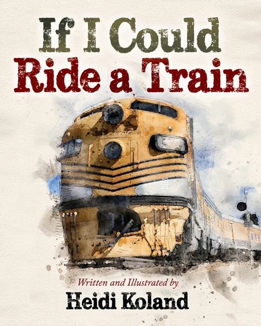 If I Could Ride a Train - Paperback