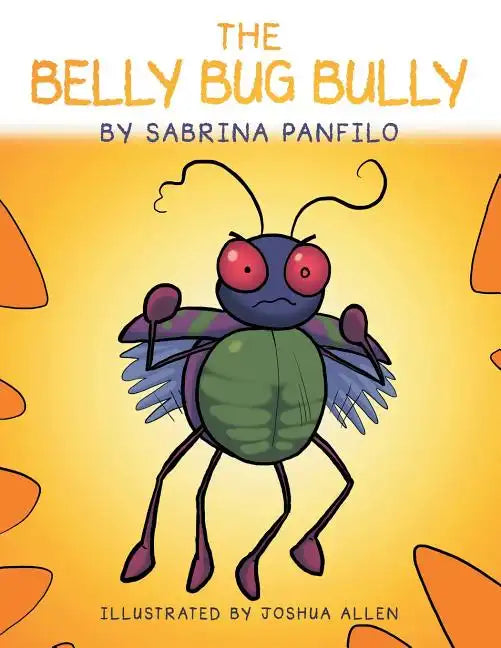 The Belly Bug Bully - Paperback