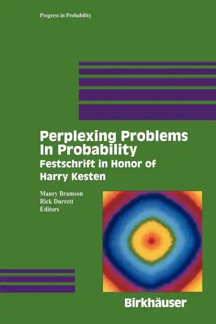 Perplexing Problems in Probability: Festschrift in Honor of Harry Kesten - Paperback