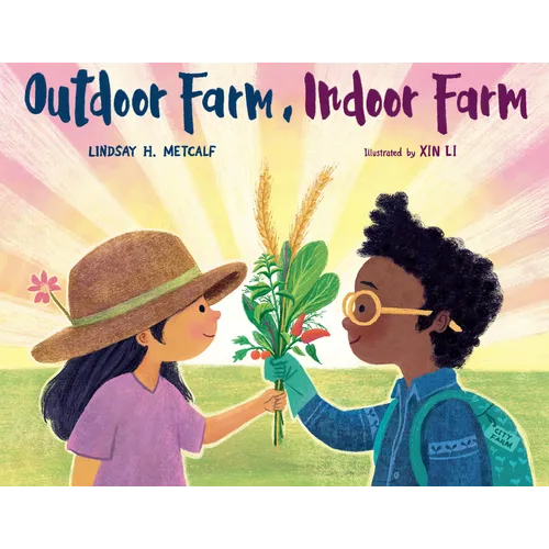 Outdoor Farm, Indoor Farm - Hardcover