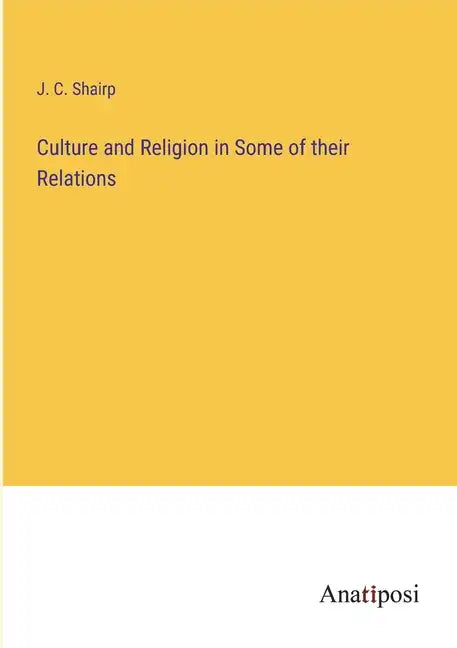 Culture and Religion in Some of their Relations - Paperback