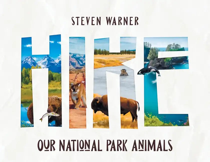 Hike: Our National Park Animals (I Spy picture book, 42 animals, 12 National Parks) - Paperback