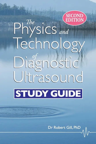 The Physics and Technology of Diagnostic Ultrasound: Study Guide (Second Edition) - Paperback