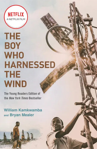 The Boy Who Harnessed the Wind (Movie Tie-In Edition): Young Readers Edition - Paperback