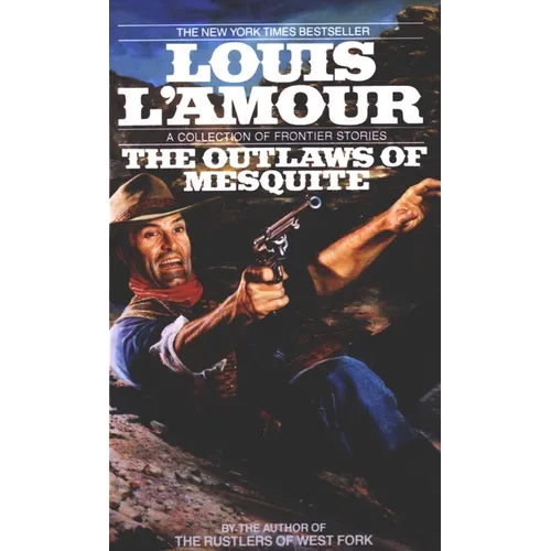 The Outlaws of Mesquite: Stories - Paperback