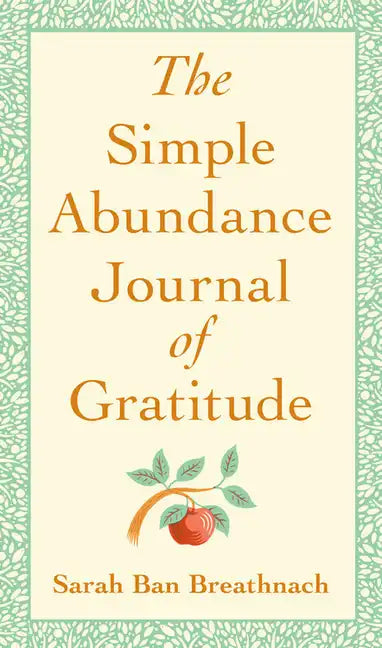 The Simple Abundance Journal of Gratitude - Hardcover