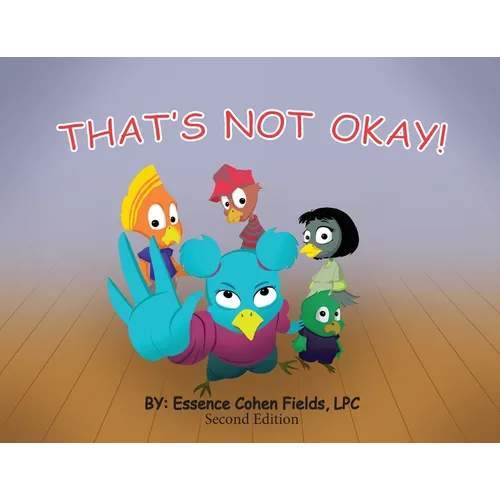 That's Not Okay! - Second Edition - Paperback