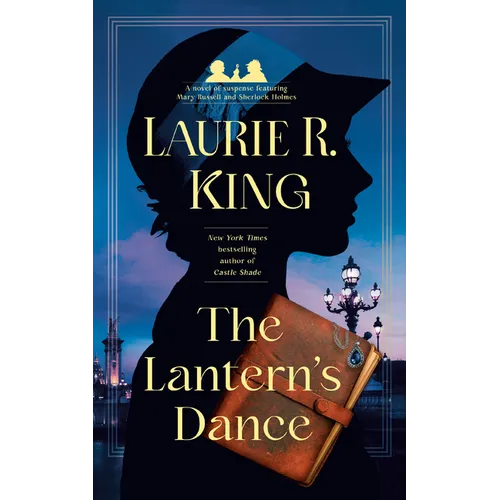 The Lantern's Dance: A novel of suspense featuring Mary Russell and Sherlock Holmes - Paperback