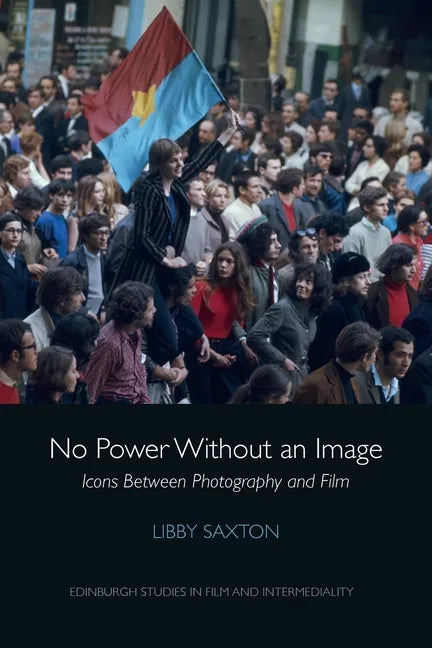 No Power Without an Image: Icons Between Photography and Film - Paperback