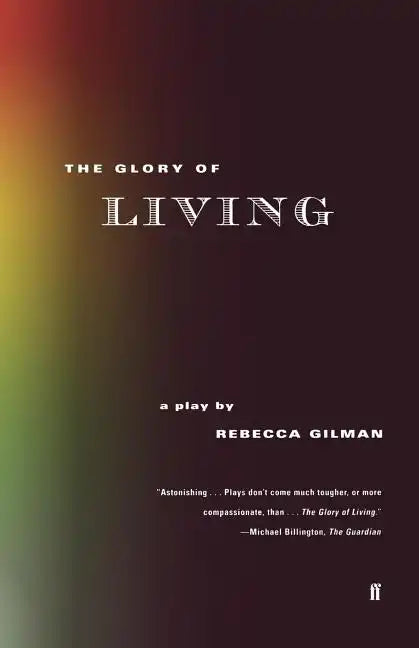 The Glory of Living: A Play - Paperback