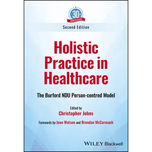 Holistic Practice in Healthcare: The Burford Ndu Person-Centred Model - Paperback