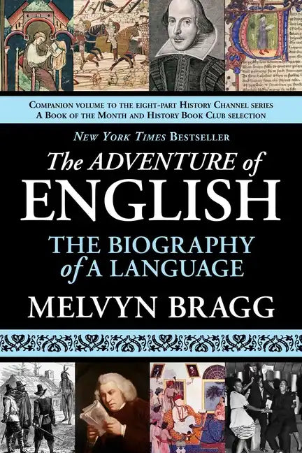 The Adventure of English: The Biography of a Language - Paperback