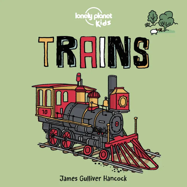 Lonely Planet Kids Trains 1 - Board Book