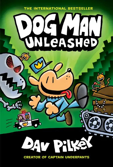 Dog Man Unleashed: A Graphic Novel (Dog Man #2): From the Creator of Captain Underpants: Volume 2 - Library Binding