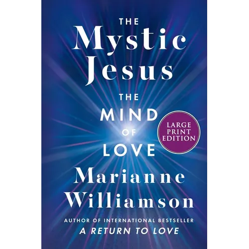 The Mystic Jesus: The Mind of Love - Paperback