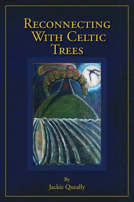 Reconnecting with Celtic Trees - Paperback