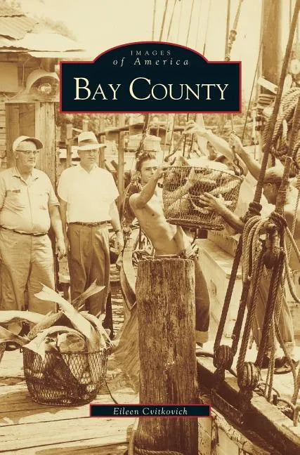 Bay County - Hardcover
