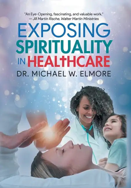 Exposing Spirituality in Healthcare - Hardcover