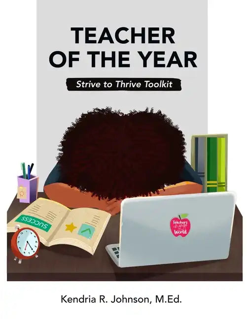 Teacher of the Year: Strive to Thrive Toolkit - Paperback