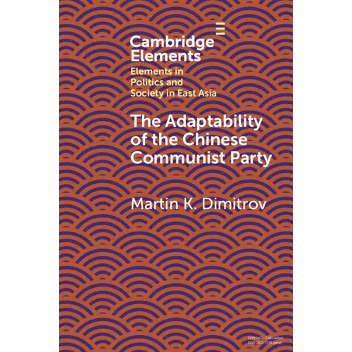 The Adaptability of the Chinese Communist Party - Paperback