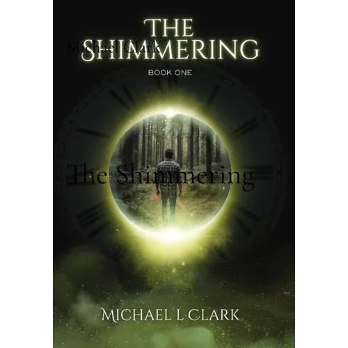 The Shimmering: Book 1 - Hardcover