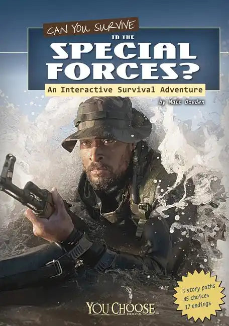 Can You Survive in the Special Forces?: An Interactive Survival Adventure - Paperback